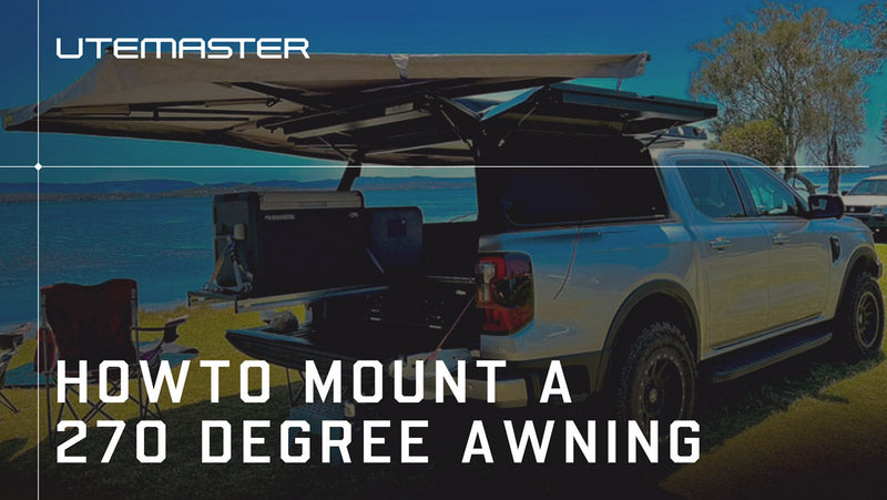 How To Install A 270-Degree Awning To Your Ute Canopy